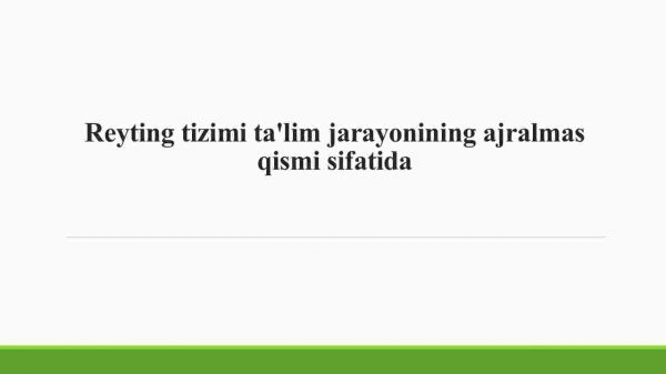 Reyting tizimi ta'lim jarayonining ajralmas qismi sifatida​