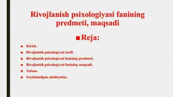 Rivojlanish psixologiyasi fanining predmeti, maqsadi