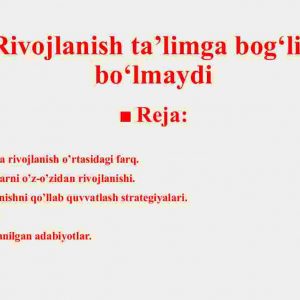 Rivojlanish ta'limga bog'liq bo'lmaydi