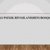 Shaxs psixik rivojlanishini bosqichlari