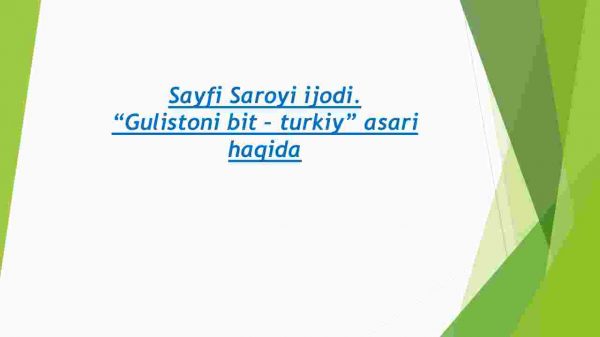 Sayfi Saroyi ijodi. “Gulistoni bit – turkiy” asari haqida