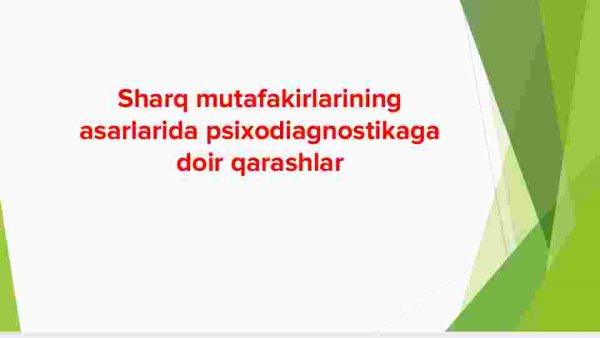 Sharq mutafakirlarining asarlarida psixodiagnostikaga doir qarashlar