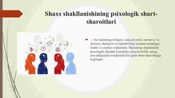 Shaxs shakllaninishining psixologik shart sharoitlari - Image 4