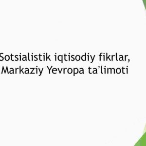Sotsialistik iqtisodiy fikrlar. Markaziy Yevropa taʼlimoti