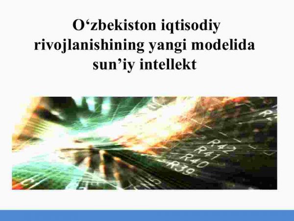 O'zbekiston iqtisodiy rivojlanishining yangi modelida sun'iy intellekt