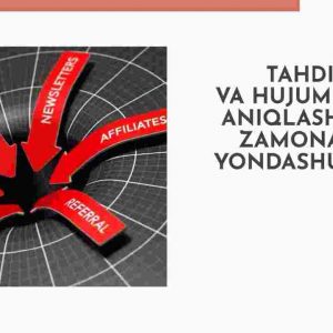 Tahdid va hujumlarni aniqlashdagi zamonaviy yondashuvlar