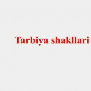 Tarbiya shakllari