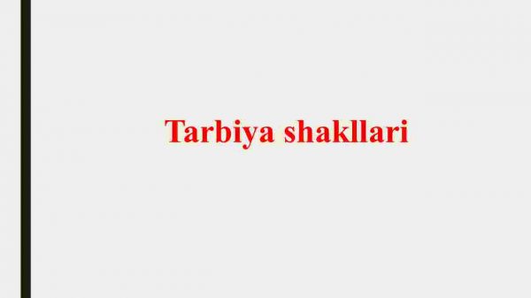 Tarbiya shakllari