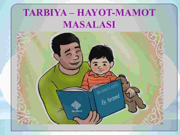 Tarbiya - hayot-mamot masalasi