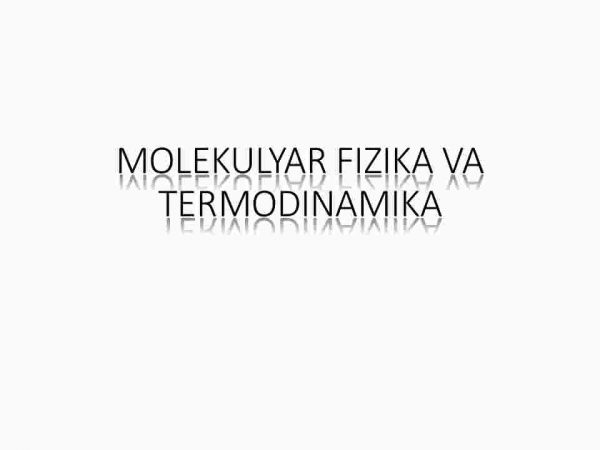 Molekulyar fizika va termodinamika