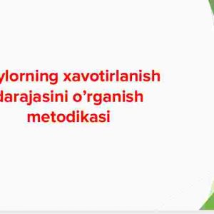 Teylorning xavotirlanish darajasini o’rganish metodikasi