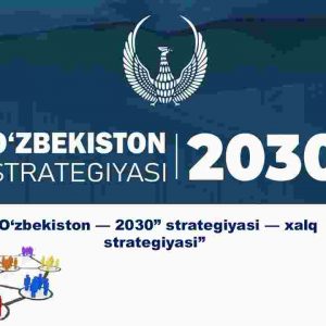 “O‘zbekiston — 2030” strategiyasi — xalq strategiyasi
