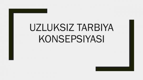 Uzluksiz tarbiya konsepsiyasi