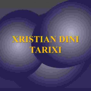 Xristianlik dini tarixi