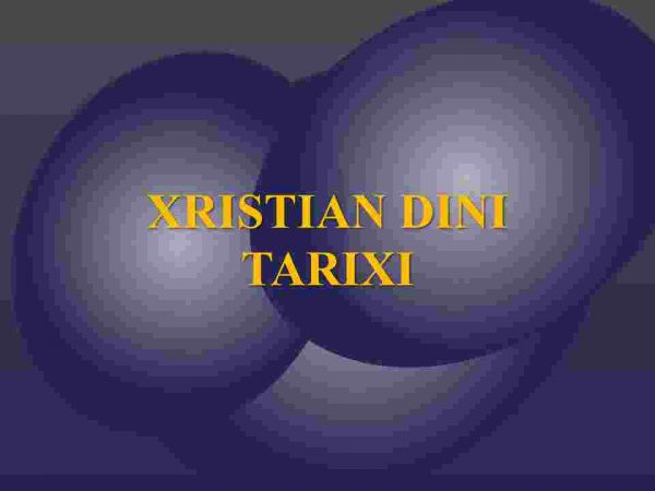 Xristianlik dini tarixi