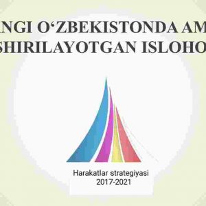 Yangi O'zbekistonda amalga oshirilayotgan islohotlar