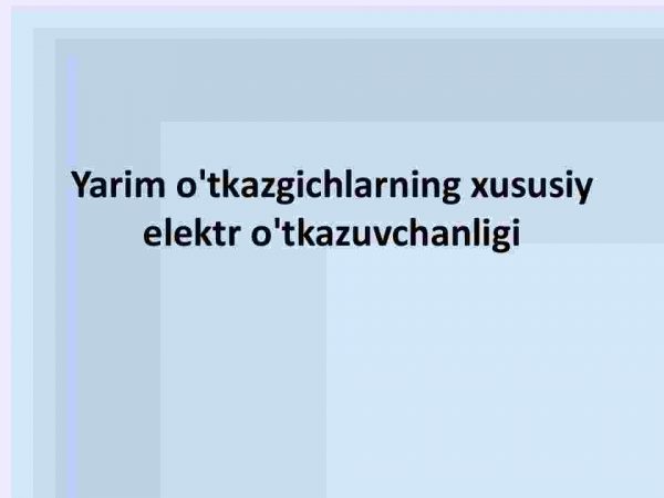 Yarim o'tkazgichlarning xususiy elektr o'tkazuvchanligi