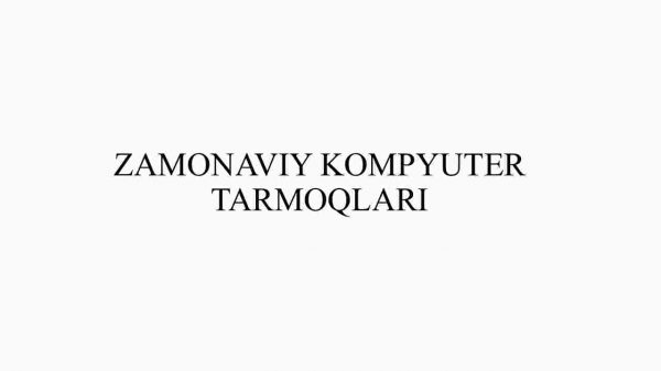 Zamonaviy kompyuter tarmoqlari