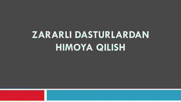 Zararli dasturlardan himoya qilish