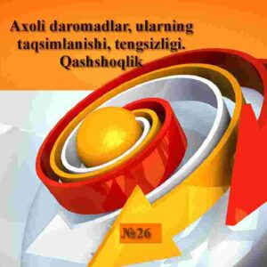 Axoli daromadlar, ularning taqsimlanishi, tengsizligi. Qashshoqlik