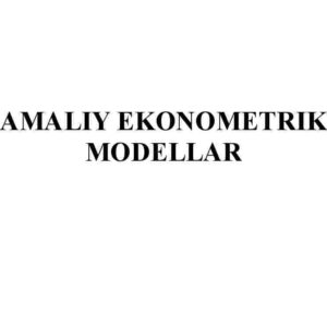 Amaliy ekonometrik modelllar