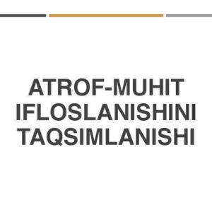 Atrof-muhit ifloslanishini taqsimlanishi
