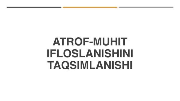 Atrof-muhit ifloslanishini taqsimlanishi