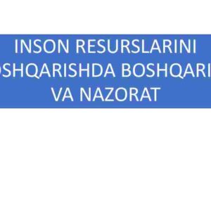 Inson resurslarini boshqarishda boshqarish va nazorat