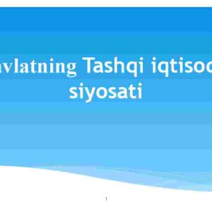 Davlatning tashqi iqtisodiy siyosati