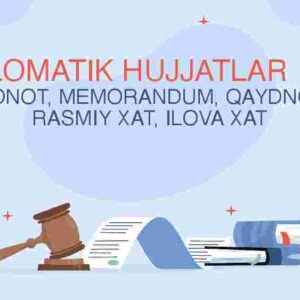 Diplomatik hujjatlar nota, Bayonot, Memorandum, Qaydnoma, Rasmiy xat, Ilova xat