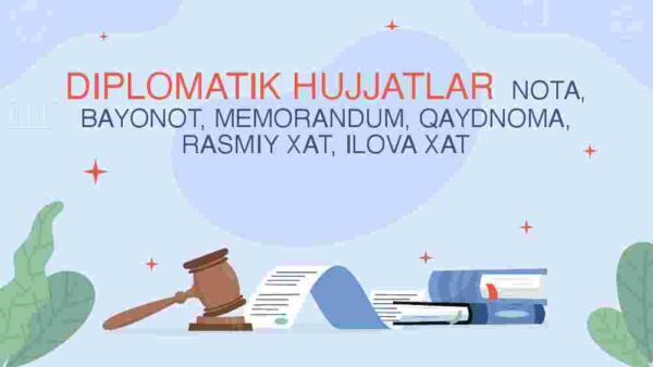 Diplomatik hujjatlar nota, Bayonot, Memorandum, Qaydnoma, Rasmiy xat, Ilova xat