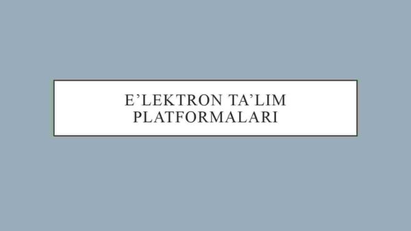 E'lektron ta'lim platformalari