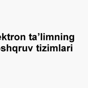Elektron ta'limning boshqruv tizimlari