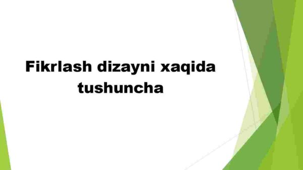 Fikrlash dizayni xaqida tushuncha