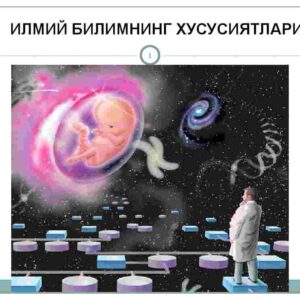 Ilmiy bilimning xususiyatlari