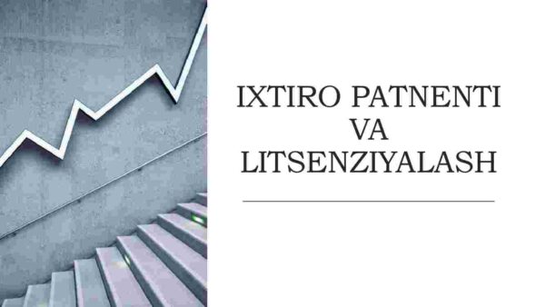 Ixtiro patenti va litsenziyalash