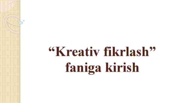 "Kreativ fikrlash" faniga kirish