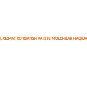 Mahsulot, xizmat ko'rsatish va iste'molchilar haqida tushuncha