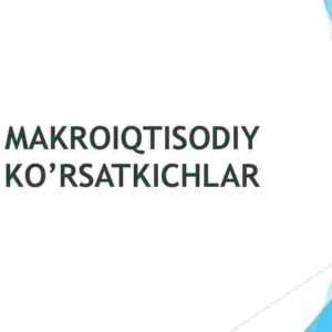 Makroiqtisodiy ko'rsatkichlar