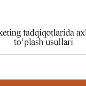 Marketing tadqiqotlarida axborot to'plash usullari