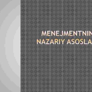 Menejmentning nazariy asoslari