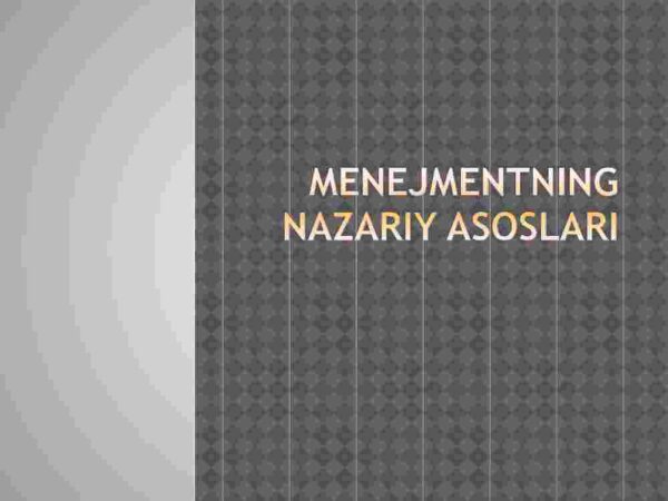 Menejmentning nazariy asoslari