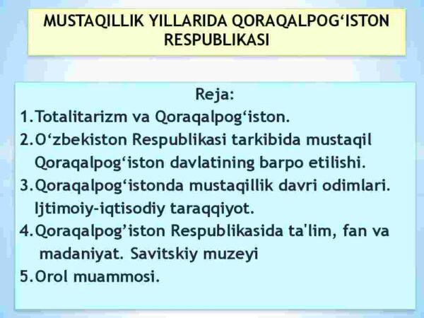 Mustaqillik yillarida Qoraqalpog‘iston Respublikasi