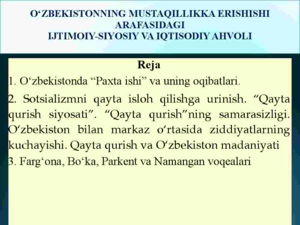 O'zbekistonning mustaqillikka erishishi arafasidagi ijtimoiy-siyosiy va iqtisodiy ahvoli