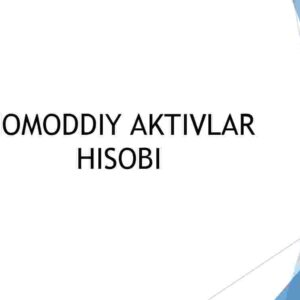 Nomoddiy aktivlar hisobi