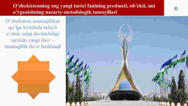 “O'zbekistonning eng yangi tarixi” o'quv fanining predmeti, maqsadi va vazifalari, nazariy – metodologik tamoyillari. O'zbek davlatchiligining shakllanishi va taraqqiyot bosqichlari - Image 4