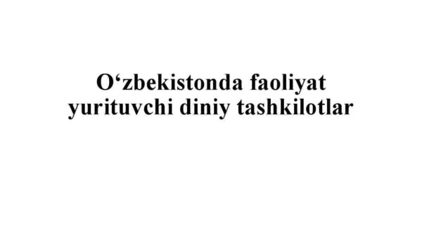 O'zbekistonda faoliyat yurituvchi diniy tashkilotlar