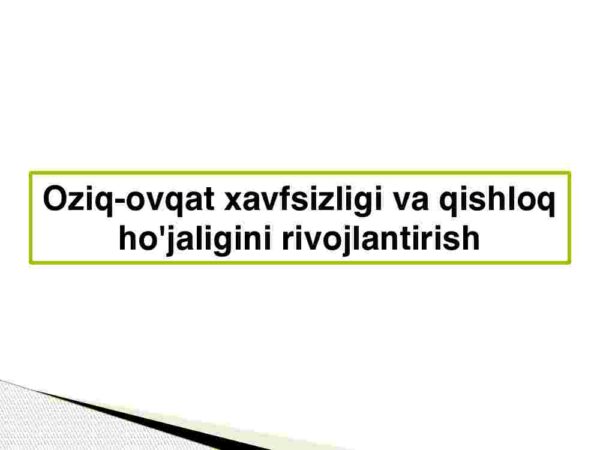 Oziq-ovqat xavfsizligi va qishloq ho'jaligini rivojlantirish