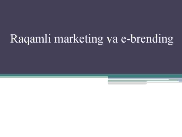 Raqamli marketing va e-brending