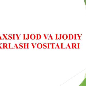 Shaxsiy ijod va ijodiy fikrlash vositalari
